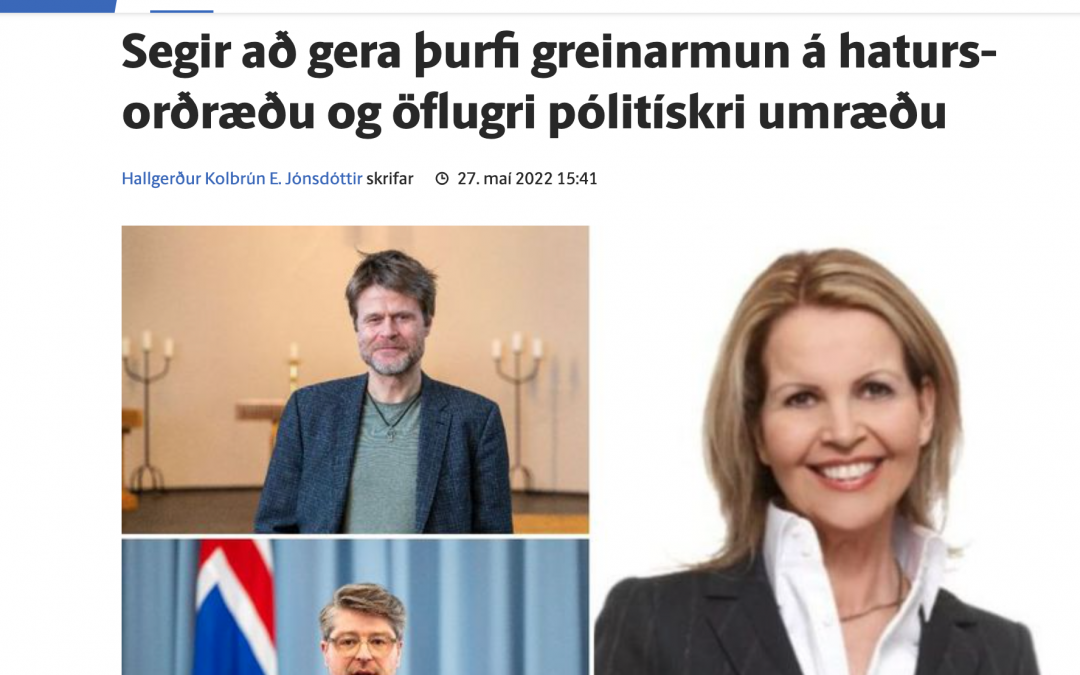 Munur á hatursorðræðu og öflugri pólitískri umræðu